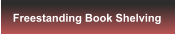 Freestanding Book Shelving